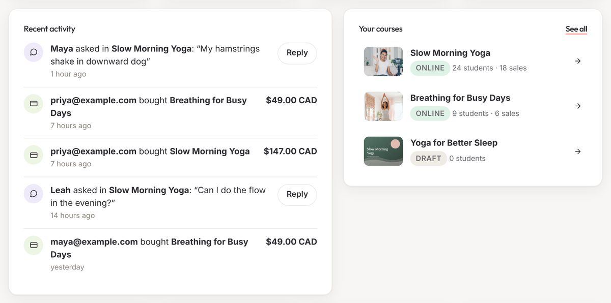 Recent activity: Maya asked a question in Slow Morning Yoga, with a Reply button, and sales of Breathing for Busy Days and Slow Morning Yoga; beside it, three courses with their students and sales